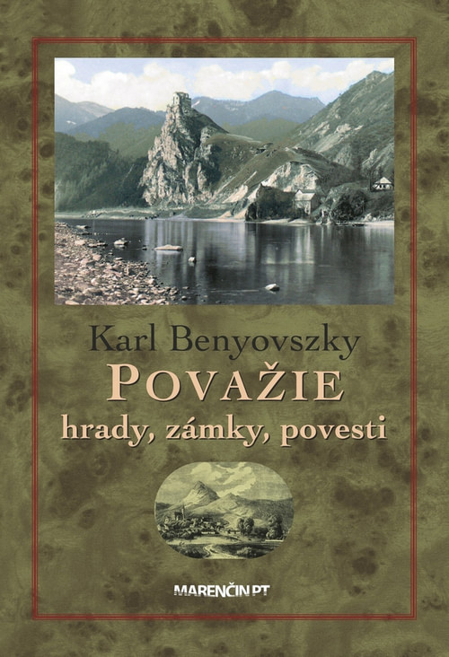 Považie - hrady, zámky a povesti