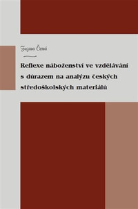 Reflexe náboženství ve vzdělávání s důrazem na analýzu českých