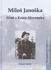 Miloš Janoška. Život a Krásy Slovenska