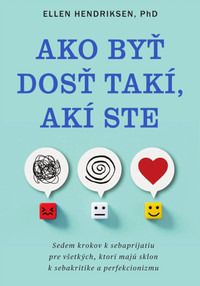 Ako byť dosť takí, akí ste