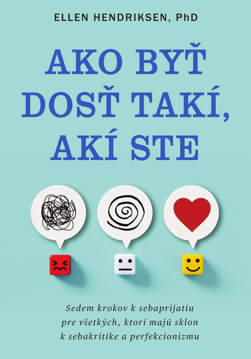 Ako byť dosť takí, akí ste