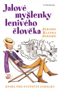 Jalové myšlenky lenivého člověka