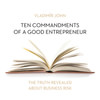 Ten commandments of a good entrepreneur (EN)