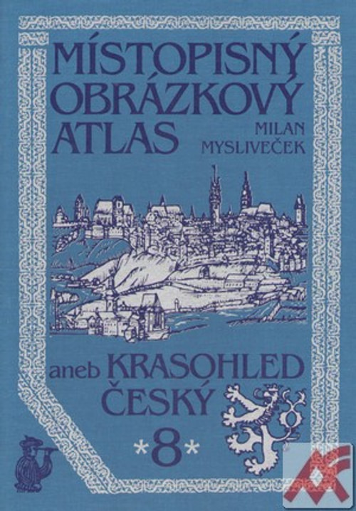 Místopisný obrázkový atlas aneb Krasohled český 8.