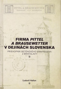 Firma Pittel a Brausewetter v dejinách Slovenska