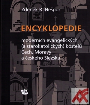 Encyklopedie moderních evangelických (a starokatolických) kostelů Čech, Moravy a