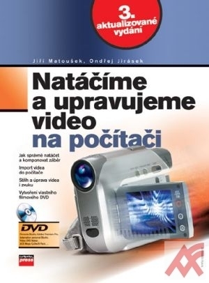 Natáčíme a upravujeme video na počítači