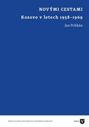 Novými cestami. Kosovo v letech 1958-1969