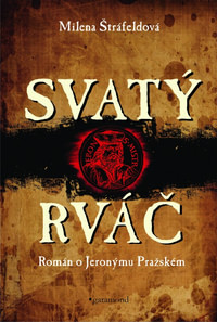 Svatý rváč - Román o Jeronýmovi Pražském