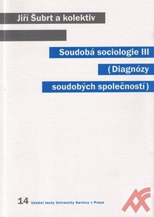Soudobá sociologie III. (Diagnózy soudobých společností)