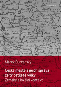 Česká města a jejich správa za třicetileté války