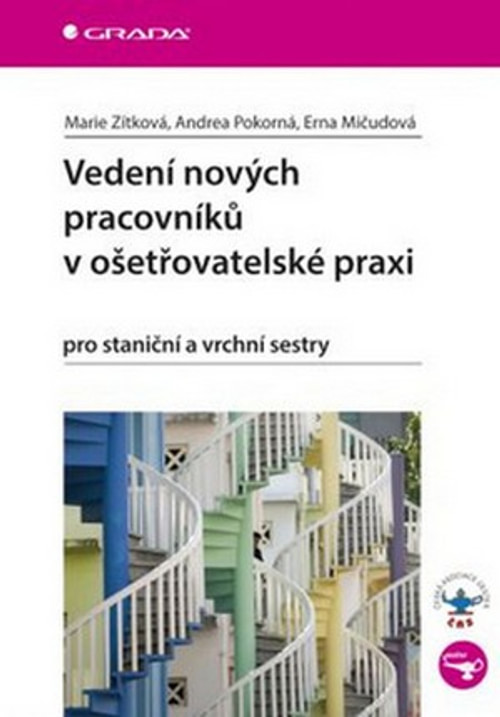 Vedení nových pracovníků v ošetřovatelské praxi pro staniční a vrchní sestry