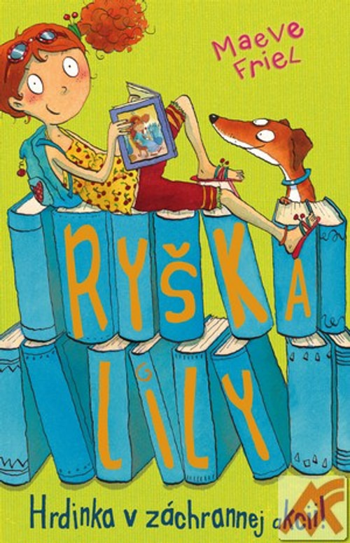 Ryška Lily. Hrdinka v záchrannej akcii (2)
