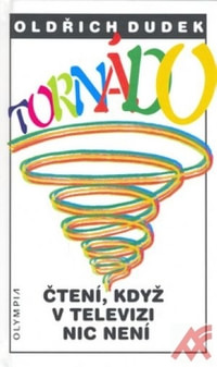 Tornádo. Čtení, když v televizi nic není