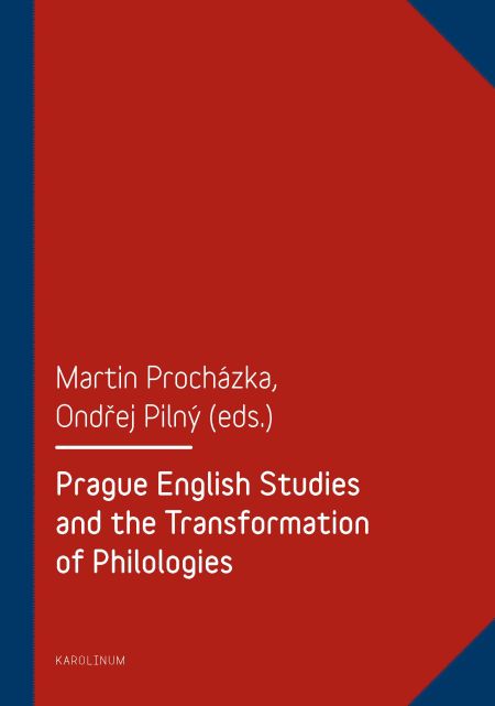 Prague English Studies and the Transformation of Philologies