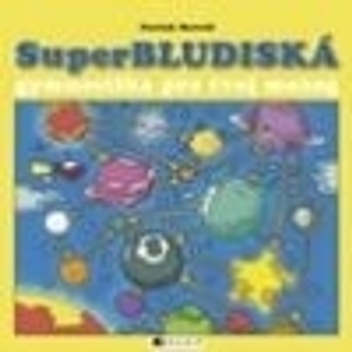 Superbludiská - gymnastika pre tvoj mozog