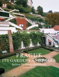 Prague. Its Gardens and Parks