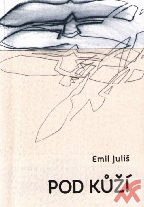 Pod kůží. Výbor z poezie 1965-2005
