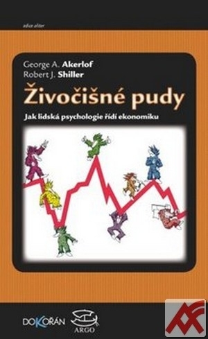 Živočišné pudy. Jak lidská psychologie ovlivňuje ekonomiku