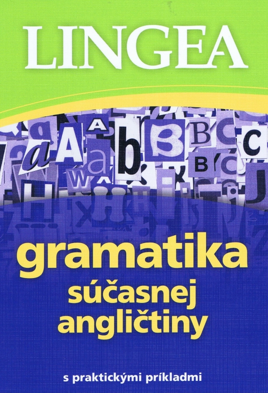 Gramatika súčasnej angličtiny s praktickými príkladmi