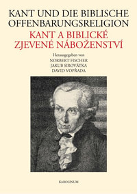 Kant und die biblische Offenbarungsreligion / Kant a biblické zjevené náboženstv