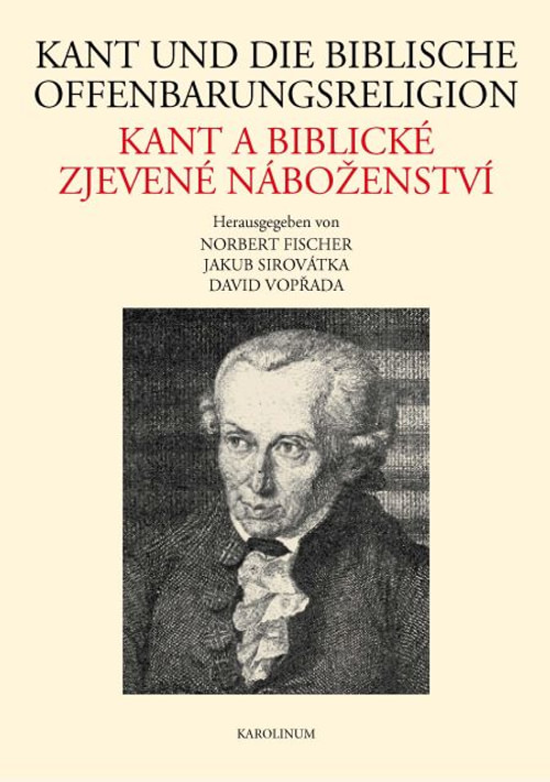 Kant und die biblische Offenbarungsreligion / Kant a biblické zjevené náboženstv