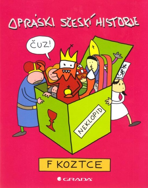 Kniha Opráski sčeskí historje f koztce