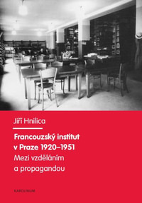 Francouzský institut v Praze 1920-1951.