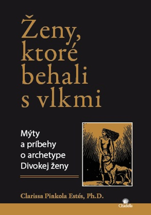 Ženy, ktoré behali s vlkmi (tvrdá väzba)