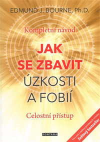 Jak se zbavit úzkosti a fobií