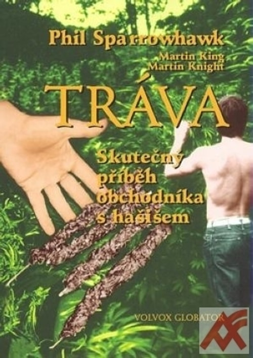 Tráva. Skutečný příběh obchodníka s hašišem