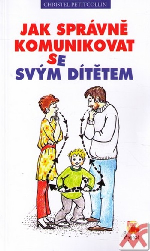 Jak správně komunikovat se svým dítětem