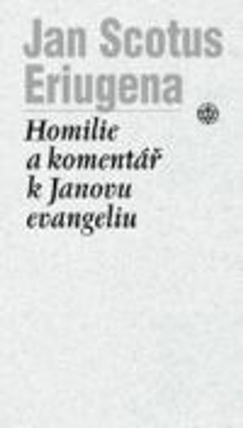 Homilie a Komentář k Janovu evangeliu