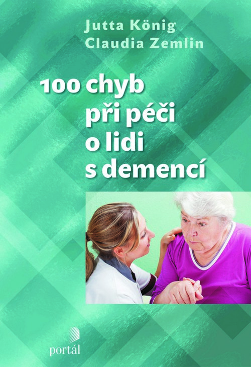 100 chyb při péči o lidi s demencí