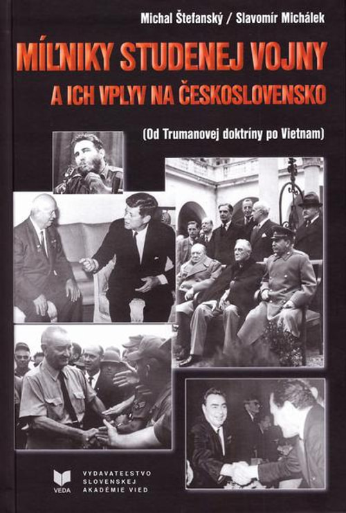 Miľníky studenej vojny a ich vplyv na Československo