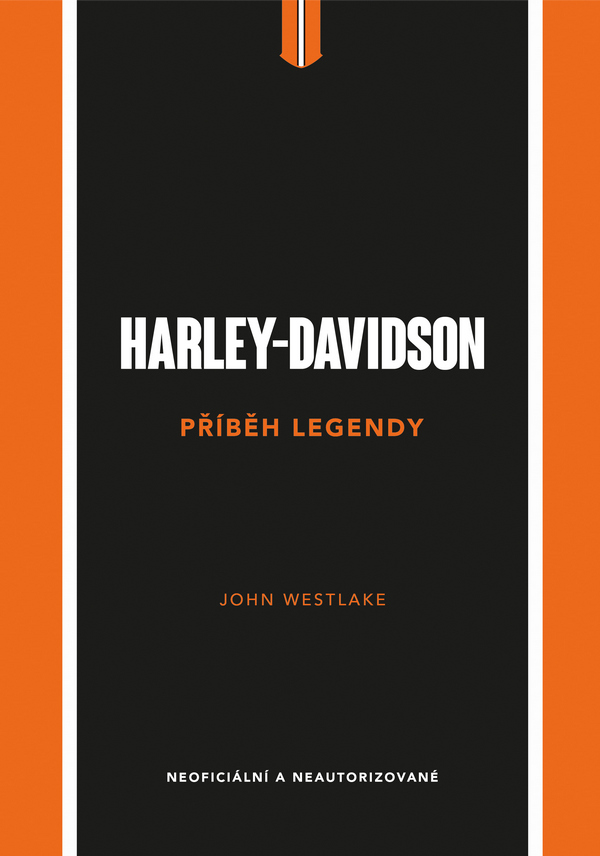Harley-Davidson. Příběh legendy