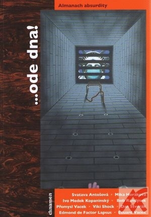 Kniha ...ode dna! Almanach absurdity