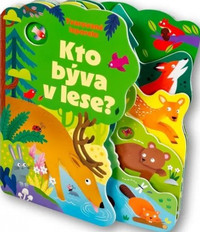 Kto býva v lese? - Tvarované leporelo