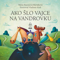 Ako šlo vajce na vandrovku / O troch prasiatkach (nové vydanie)
