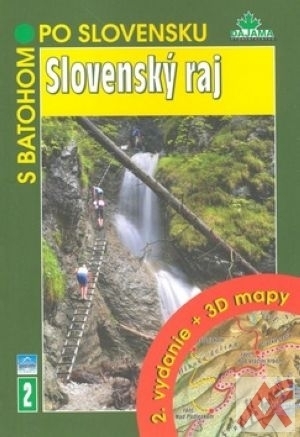 Slovenský raj. 2. vydanie + 3D mapy