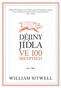 Dějiny jídla ve 100 receptech