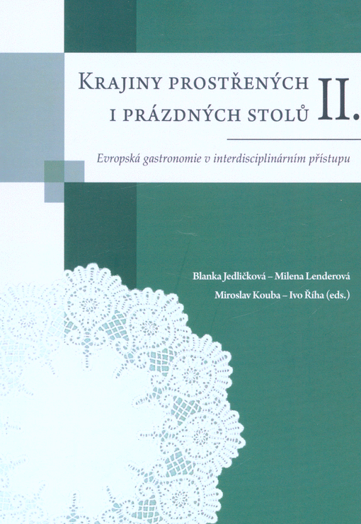 Krajiny prostřených i prázdných stolů II.