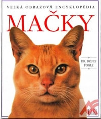 Mačky - Veľká obrazová encyklopédia
