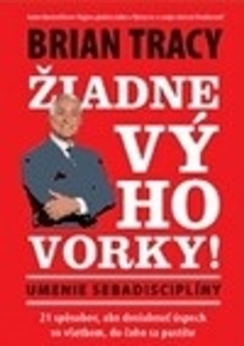 Žiadne výhovorky