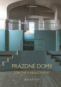 Prázdné domy - obytné a industriální