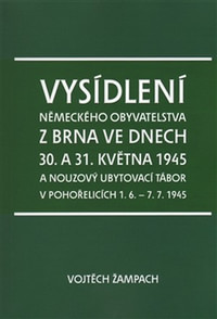 Vysídlení německého obyvatelstva z Brna ve dnech 30. a 31. května 1945 a nouzový