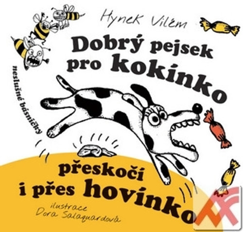 Dobrý pejsek pro kokínko přeskočí i přes hovínko. Neslušné básničky pro chlapečk