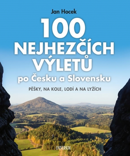 100 nejhezčích výletů po Čechách a Slovensku