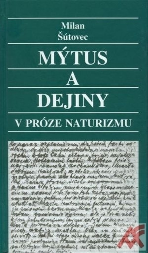 Mýtus a dejiny v próze naturizmu
