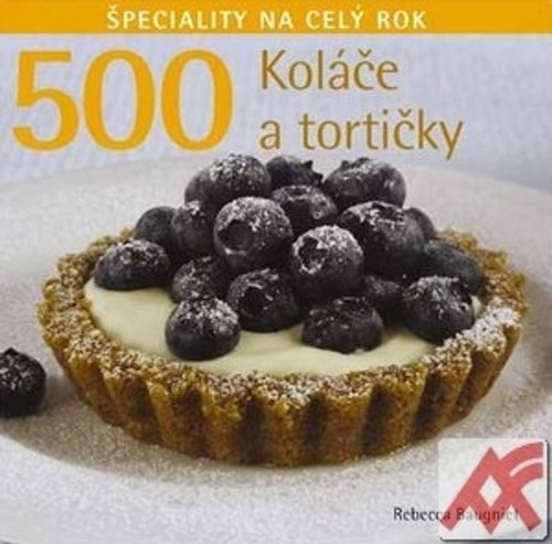 500 Koláče a tortičky. Špeciality na celý rok